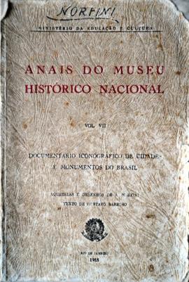 “Anais do Museu Histórico Nacional”. Vol. II.
